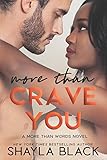 More Than Crave You (More Than Words) (Volume 4)