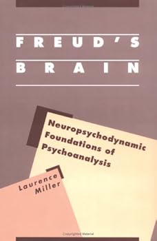 Hardcover Freud's Brain: Neuropsychodynamic Foundations of Psychoanalysis Book
