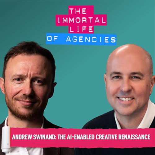 ITG’s CEO: The AI-enabled creative renaissance – Andrew Swinand Podcast Por arte de portada