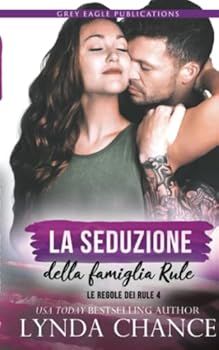 La seduzione della famiglia Rule (Le regole dei Rule) - Book #4 of the House of Rule