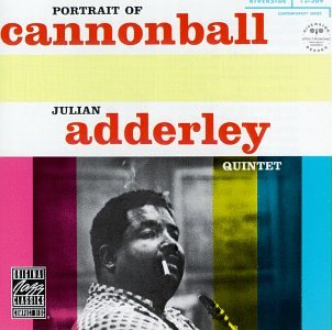 Album Art for Portrait of Cannonball by Adderley, Julian Quintet