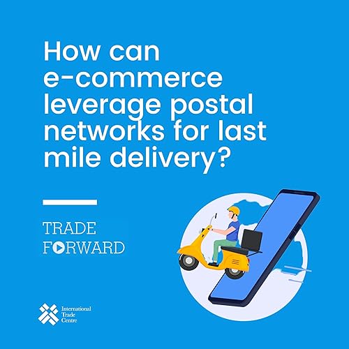 How can e-commerce leverage postal networks for last mile delivery?