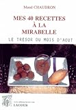 Mes 40 recettes à la mirabelle