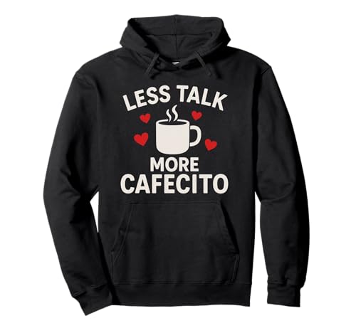 Less Talk More Cafecito �ʔ��� ���e�B�[�i �R�[�q�[ �i�� �p�[�J�[