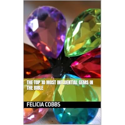 The Top 10 Most Influential Gems in the Bible