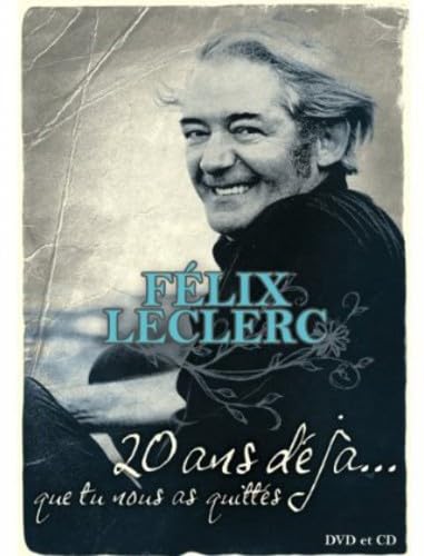 Félix Leclerc: 20 ans déjà [DVD]