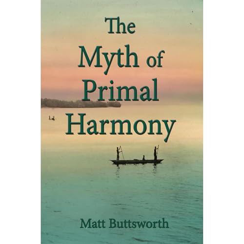The Myth of Primal Harmony Audiolibro Por Matt Buttsworth arte de portada