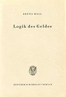 Logik Des Geldes 3428010507 Book Cover