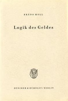 Paperback Logik Des Geldes [German] Book