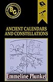 Ancient Calendars and Constellations (Annotated) (English Edition)