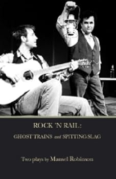 Paperback Rock 'n Rail: Spitting Slag and Ghost Trains Book