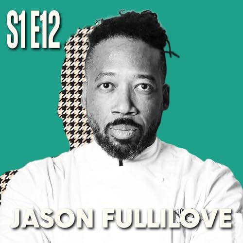 S1E12 Jason Fullilove