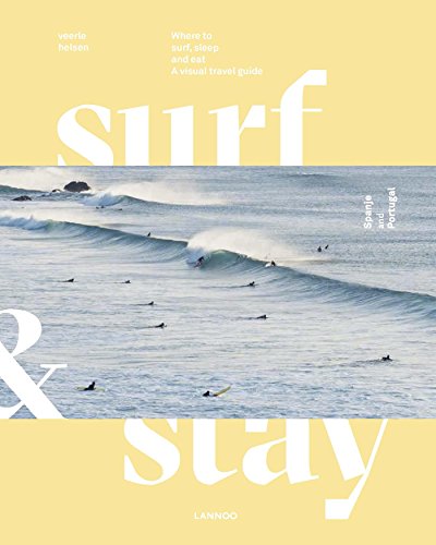 Télécharger Surf & Stay. Spain and Portugal (English Edition) Gratuit