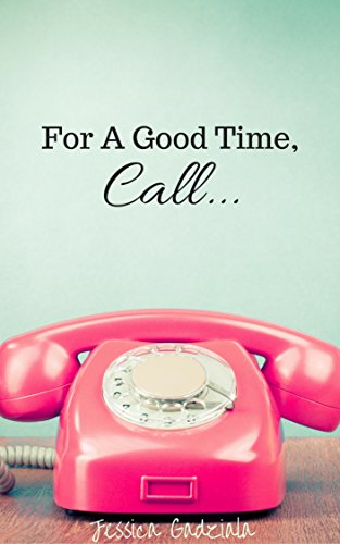 for a good time call