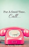 For A Good Time, Call... (Scars Book 1)