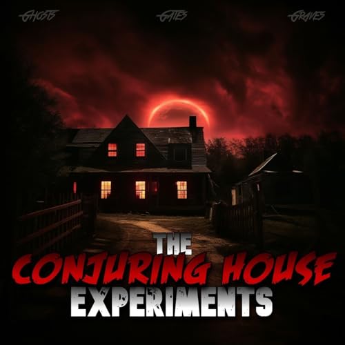 599: The Conjuring House Experiments Podcast Por  arte de portada