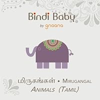 Bindi Baby Animals (Tamil): A Beginner Language Book for Tamil Kids 1461014999 Book Cover