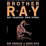 Brother Ray: Ray Charles' Own Story