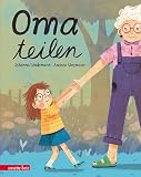 Oma teilen: Ein humorvolles Ferienbilderbuch über das Teilen
