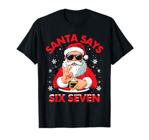 Christmas Santa Says 6 7 Six Seven Gen Z Alpha Meme Slang T-Shirt
