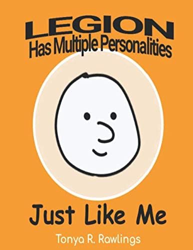 Legion has multiple personalities: Just Like Me