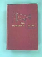 Mass Radiography of the Chest B000JF0X80 Book Cover