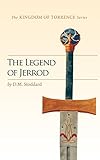 The Legend of Jerrod (Kingdom of Torrence)