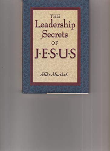 The Leadership Secrets of Jesus B001QTV6F2 Book Cover