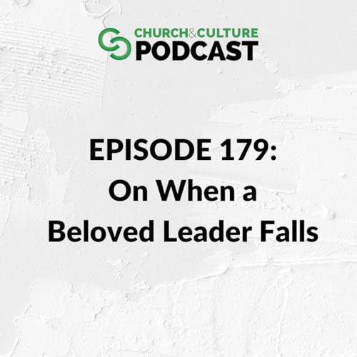 CCP179: On When a Beloved Leader Falls