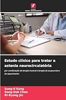 Estudo clínico para tratar a astenia neurocirculatória 6202347724 Book Cover