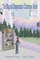 The Magical Emporium's Christmas Bears B0G3P6KLPV Book Cover