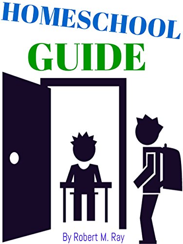 HOMESCHOOLING: Homeschooling Guide, Education At Home For All