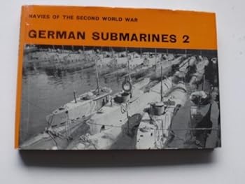 Hardcover German Submarines, Vols. 1 & 2 (Navies of the Second World War) Book
