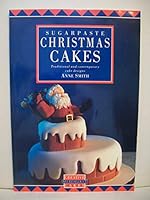 Sugarpaste Christmas Cakes 1853911941 Book Cover