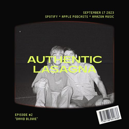 Authentic Lasagna | Episode 2 - David Blowie