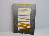 Autoestima: Ecologia o Catastrofe 9802655759 Book Cover