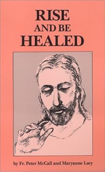 Paperback Rise and Be Healed Book