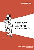  Bien débuter avec Adobe Acrobat Pro DC