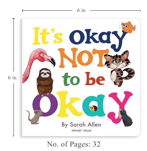 It’s Okay Not to Be Okay – A Gentle Board Book About Feelings for Kids: Helps Children Understand and Express Emotions Like Sadness, Anger & Worry | Builds Emotional Intelligence & Empathy | Comforting Read for Toddlers & Preschoolers | Ages 3–6 Years