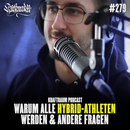 Warum alle Hybrid-Athleten werden & andere Fragen (#279)
