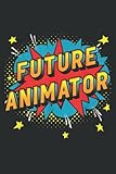 Future Animator Video Editor Motion Graphics Animation: Undated Daily Planner: Set Goals, Plans, And Schedules Monthly, Weekly, And Daily (6' x 9' ), 100 Pages