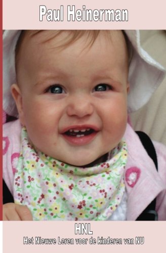 HNL Het Nieuwe Leren voor de kinderen van NU: Deel I: Volume 1