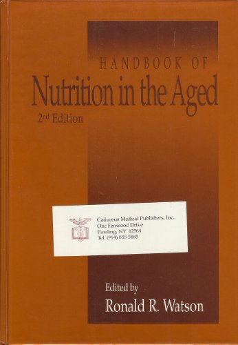 Handbook of Nutrition in the Aged: Second Edition 0849386454 Book Cover