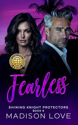 Fearless: Shining Knight Protectors Book 6: A Sweet, Christian Romantic Suspense (Shining Knight Protectors Series)
