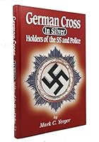 German Cross in Silver: Holders of the SS and Police 0912138874 Book Cover