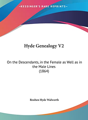 Hyde Genealogy V2: On the Descendants, in the Female as Well as in the Male Lines (1864)