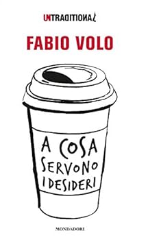 Paperback A cosa servono i desideri (Italian Edition) [Italian] Book
