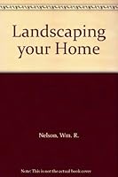 Landscaping your Home B000X1PI7Q Book Cover