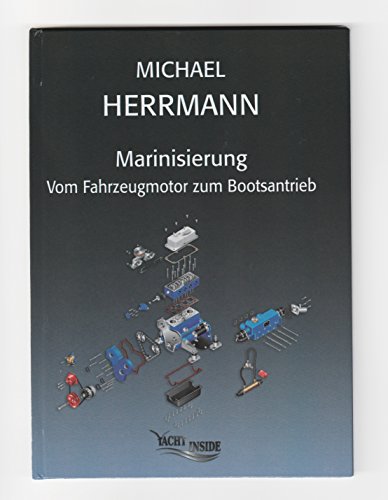 Marinisierung Vom Fahrzeugmotor zum Bootsantrieb