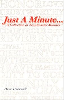 Paperback Just A Minute - A Collection of Scoutmaster Minutes [Unqualified] Book